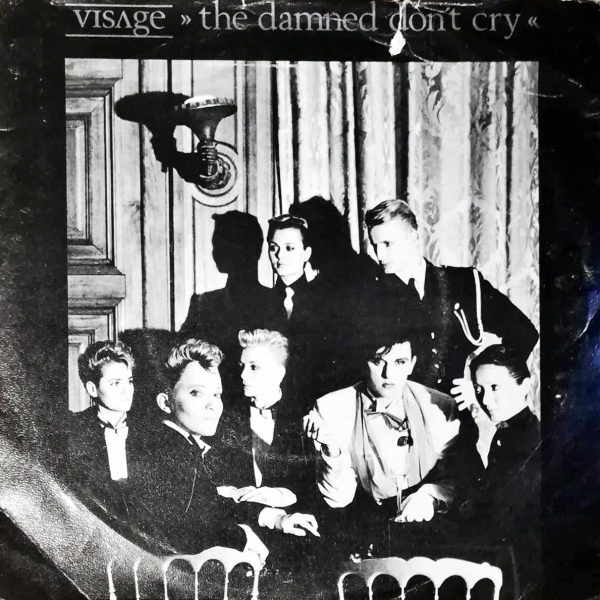 Visage – The Damned Don't Cry 45lik Plak