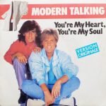 Modern Talking – You're My Heart, You're My Soul 45lik Plak
