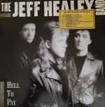 The Jeff Healey Band – Hell To Pay LP Plak