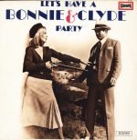 The Lipsticks – Let's Have A Bonnie & Clyde Party LP Plak