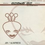 Ozaka Oz, Yoji Biomehanika – Joy / Aloofness 12'' Maxi Single Plak (Trance)