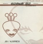 Ozaka Oz, Yoji Biomehanika – Joy / Aloofness 12'' Maxi Single Plak (Trance)