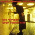 William S. Burroughs / Kurt Cobain – The "Priest" They Called Him CD