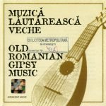 Taraful Ștefan Bucur – Muzică Lăutărească Veche / Old Romanian Gipsy Music CD