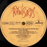 Rainbirds – Call Me Easy Say I'm Strong Love Me My Way It Ain't Wrong LP Plak - Görsel 3