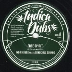 Indica Dubs Meets Conscious Sounds – Free Spirit 45lik Plak (Dub)