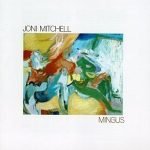 Joni Mitchell – Mingus CD