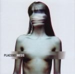 Placebo – Meds CD