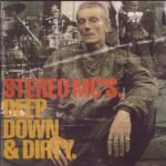 Stereo MC's – Deep Down & Dirty CD