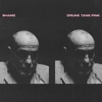 Shame – Drunk Tank Pink LP Plak