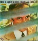 Charles Aznavour – Non, Je N'ai Rien Oublié LP Plak