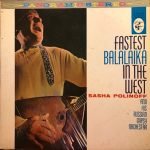 Sasha Polinoff And His Russian Gypsy Orchestra – Fastest Balalaika In The West LP Plak