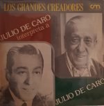 Julio de Caro Y Su Orquesta Típica – Interpreta a Julio De Caro LP Plak (Tango)