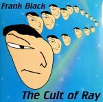 Frank Black – The Cult Of Ray LP Renkli Plak