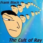 Frank Black – The Cult Of Ray LP Renkli Plak