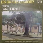 Enrique Santos Discépolo – Los Grandes Creadores LP Plak (Tango)