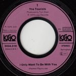 The Tourists – I Only Want To Be With You 45lik Plak - Görsel 2