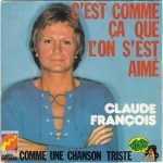 Claude François – C'est Comme Ça Que L'on S'est Aimé 45lik Plak