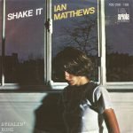 Ian Matthews – Shake It 45lik Plak