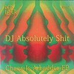 DJ Absolutely Shit – Chaos Is A Ladder EP 12'' Maxi Single Plak (Breakbeat)