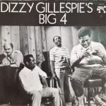 Dizzy Gillespie's Big 4 – Dizzy Gillespie's Big 4 LP Plak