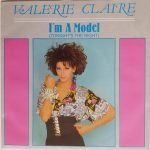Valerie Claire – I'm A Model (Tonight's The Night) 45lik Plak