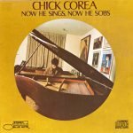 Chick Corea – Now He Sings, Now He Sobs CD