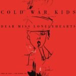 Cold War Kids – Dear Miss Lonelyhearts LP Plak