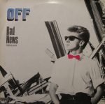Off – Bad News 12'' Maxi Single Plak