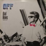 Off – Bad News 12'' Maxi Single Plak