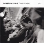 Paul Motian Band – Garden Of Eden CD