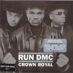 Run DMC – Crown Royal CD