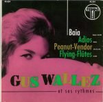 Gus Wallez Et Ses Rythmes – Baia 45lik Plak EP