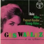 Gus Wallez Et Ses Rythmes – Baia 45lik Plak EP