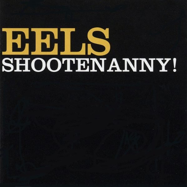 Eels – Shootenanny! LP Plak