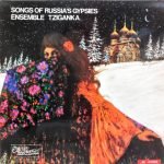 Ensemble Tziganka – Songs Of Russia's Gypsies LP Plak