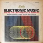 Brün / Gaburo / Hamm / Hiller / Martirano – Electronic Music From The University Of Illinois LP Plak