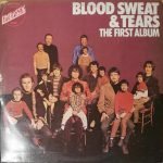 Blood, Sweat And Tears – The First Album LP Plak