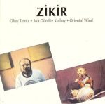 Okay Temiz - Aka Gündüz Kutbay - Oriental Wind – Zikir CD