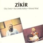 Okay Temiz - Aka Gündüz Kutbay - Oriental Wind – Zikir CD