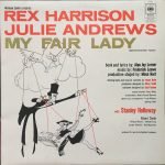 Rex Harrison And Julie Andrews With Stanley Holloway, Robert Coote, Betty Woolfe, Leonard Weir – My Fair Lady LP Plak