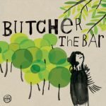 Butcher The Bar – Sleep At Your Own Speed LP Plak