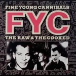 Fine Young Cannibals – The Raw & The Cooked LP Plak