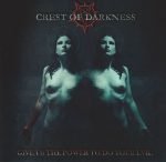 Crest Of Darkness – Give Us The Power To Do Your Evil CD