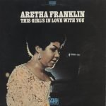 Aretha Franklin – This Girl's In Love With You LP Plak