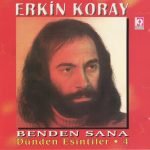 Erkin Koray – Benden Sana - Dünden Esintiler 4 CD