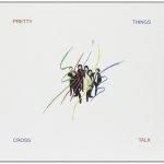 The Pretty Things – Cross Talk CD Digipak