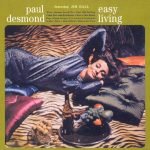Paul Desmond – Easy Living CD