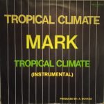 Mark – Tropical Climate 12'' Maxi Single Plak