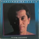 Paulinho Da Viola – Prisma Luminoso LP Plak